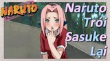 Naruto Trói Sasuke Lại