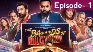THE BADS OF BOLLYWOOD EIP 1