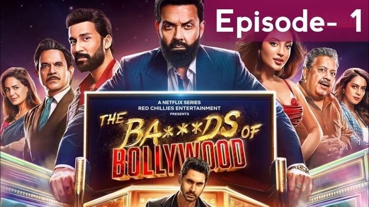 THE BADS OF BOLLYWOOD EIP 1