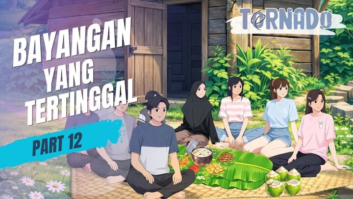 BAYANGAN YANG TERTINGGAL PART 12 - ANIMASI SEKOLAH