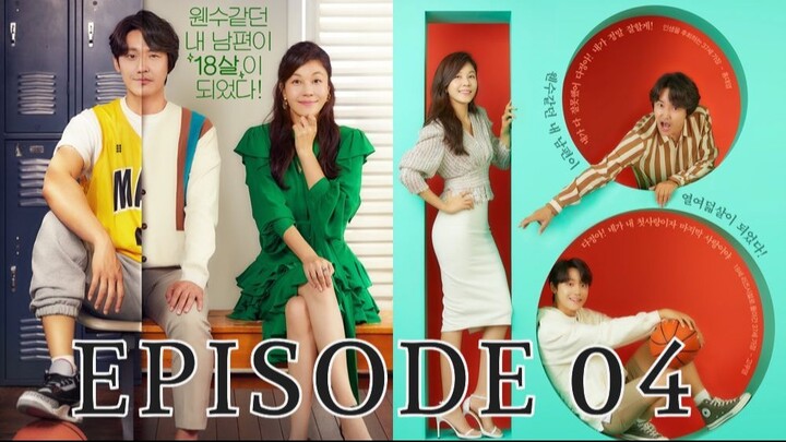 18 Again Episode 04 (with English Subtitles)