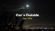 Car's Outside - James Arthur [Speed Up] | (Lyrics & Terjemahan)