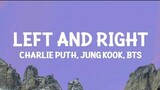 Charlie Puth:Left and Right(lyrics)ft. jungkook of BTS