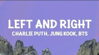 Charlie Puth:Left and Right(lyrics)ft. jungkook of BTS