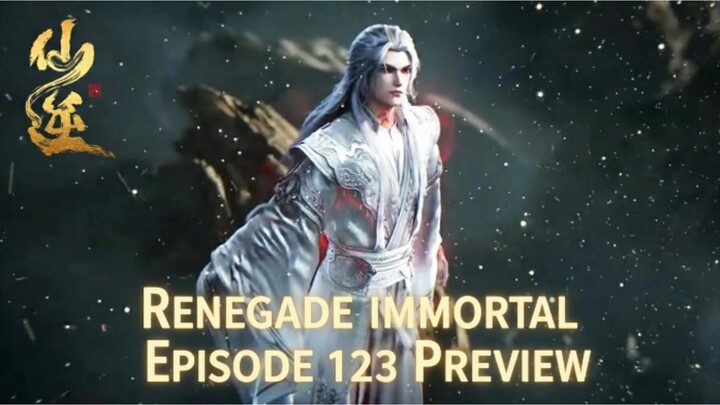 RENEGADE IMMORTAL EPISODE 123 SUB INDO [4K]