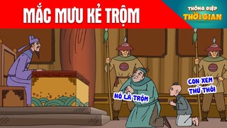 MẮC MƯU KẺ TRỘM - Thông Điệp Thời Gian - Phim Hoạt Hình - Truyện Cổ Tích - Khoảnh Khắc Kỳ Diệu