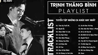 Trịnh Thăng Bình Tâm Sự Tuổi 30 Người Ấy Khác Biệt To Lớn List Nhạc Hay_ 19