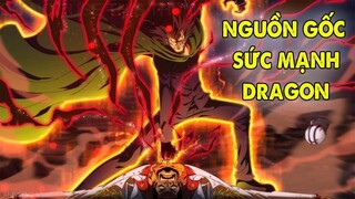 Lý Do Vì Sao Dragon Bị Truy Nã Gắt Gao Nhất, 3 Loại Haki, Trái Ác Quỷ Thao Túng Thời Tiết?