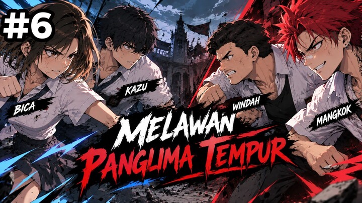 Melawan Panglima Tempur | BERANDAL SEKOLAH Episode 6 | Animasi Sekolah Indonesia