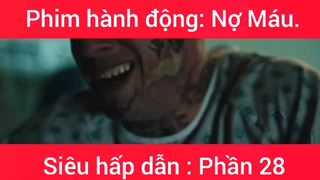 Phim hành động: Nợ Máu #28