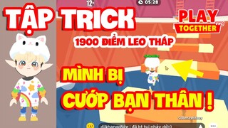 Play Together | MÌNH TẬP TRICK LEO 1900 ĐIỂM THÁP VÔ CỰC