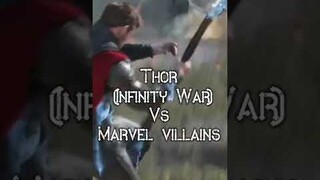 Thor (infinity war) Vs Marvel Villains || Such a Whore || EditxNinja