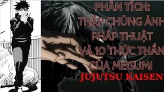 Giải Thích Thập Chủng Ảnh - Tổng Hợp 10 Thức Thần Của Megumi|Jujutsu Kaisen|GSANIME.