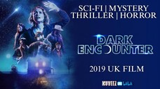 Dark Encounter (2019)