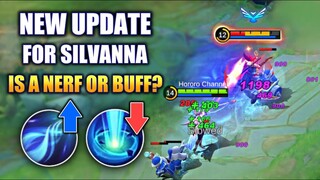 IS THIS SILVANNA BUFF OR NERF? NEW UPDATE | MOBILE LEGENDS