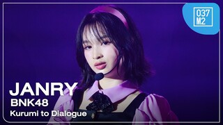 BNK48 Janry - Kurumi to Dialogue @ BNK48 16th “Kiss Me!” FIRST PERFORMANCE [Fancam 4K 60p] 240222