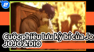 [Cuộc phiêu lưu kỳ bí của JoJo] Mùa 1| Tập 8 [Trận chiến! JOJO＆DIO]  00_19_10-00_19_19_2