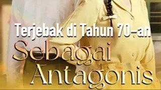Terjebak di Tahun 70 an Sebagai Antagonis (Dubbing Indonesia)