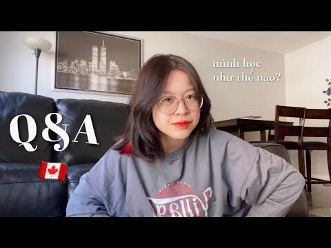 Q&A | TRẢI NGHIỆM DU HỌC CANADA | Mình học tập và đối diện với áp lực như thế nào? | mngann