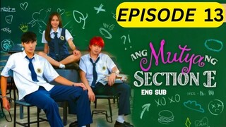 Ang Mutya Ng Section E 2025 S01 E13 [Eng Sub] 1080p