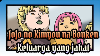 JoJo no Kimyou na Bouken| Keluarga yang jahat