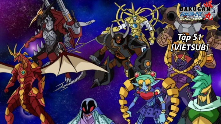 Bakugan Battle Brawlers - New Vestroia [Japanese] Vietsub -Tập 51  Chiến Binh Bakugan SS2