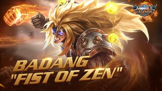 BADANG New Skin | FIST OF ZEN | Mobile Legends: Bang Bang