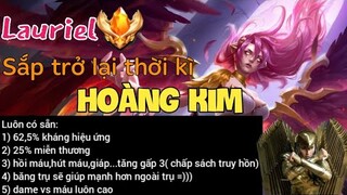 [Chính thức] Lauriel mùa 21 kỉ nguyên hoàng kim trở lại