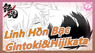 [Linh Hồn Bạc/Vẽ tay/MAD] Gintoki & Hijikata - 'Nenchaku-kei Danshi no 15-nen Nechinechi'_2