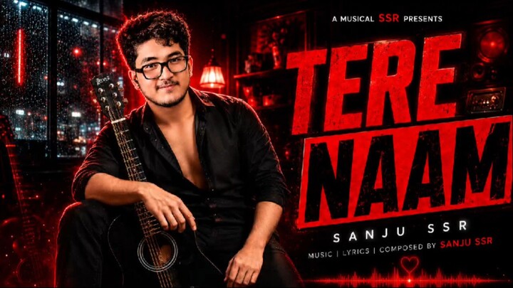 TERE NAAM  ( SANJU SSR) OFFICAL AUDIO SONG BY  SSR STUDIO 🎙️ HINDI LOVE SONG 2026