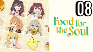 Food for the Soul Episode 8
