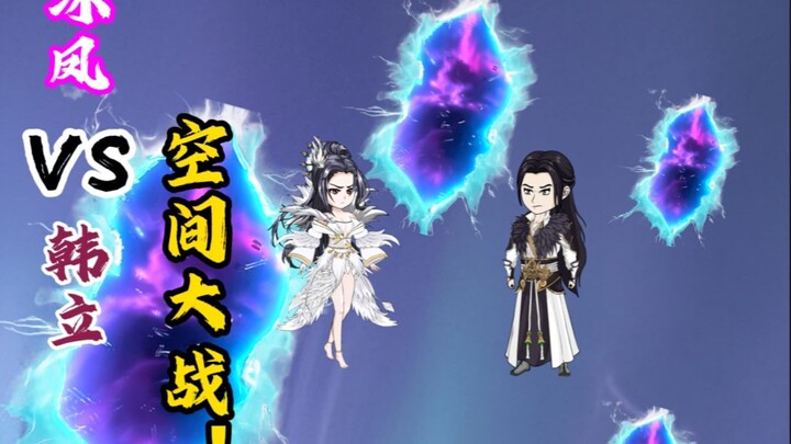 A space battle between Bing Feng and Han Li!