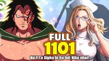 Full One Piece Chap 1101 - Dragon KHỔ TÂM! Nữ Y Tá Alpha dính cú GEAR 3!!!