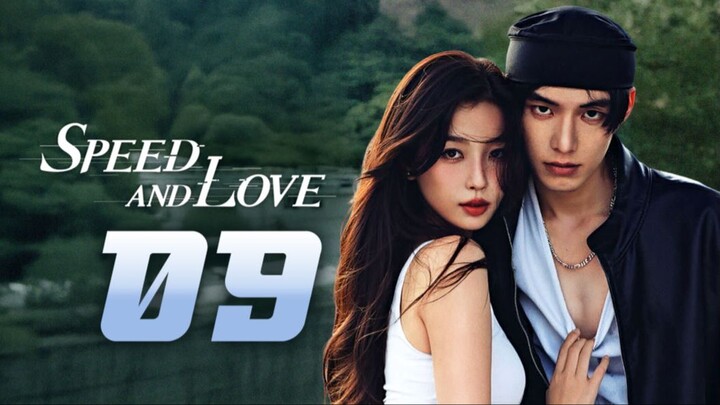 ᴇᴘꜱ. 9 🇨🇳 Speed and Love (2O25)[ᴇɴɢꜱᴜʙ]