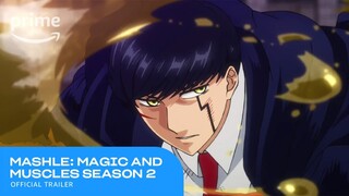 Mashle: Magic and Muscles Season 2 Official Trailer | Prime Video