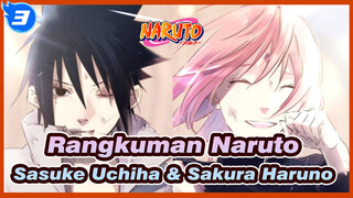 Naruto | Rangkuman Adegan 2
[Sasuke Uchiha & Sakura Haruno]_3