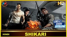 SHIKARI |HINDI| Perfect Movies
