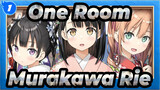 [One Room/Season 3] ED2+ED3+ED5 Lagu Tema Versi Lengkap/ Murakawa Rie/Takahashi Rie/MAO_B1