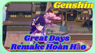 Great Days Remake Hoàn Hảo