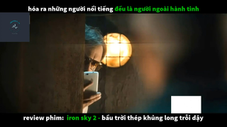 REVIEW PHIM : Bầu trời thép (p3) #rvphimkhoahoc