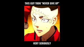 This guy took "Never give up" Very seriously [ Tokyo Revengers s3 ] #takemichi #nevergiveup #anime