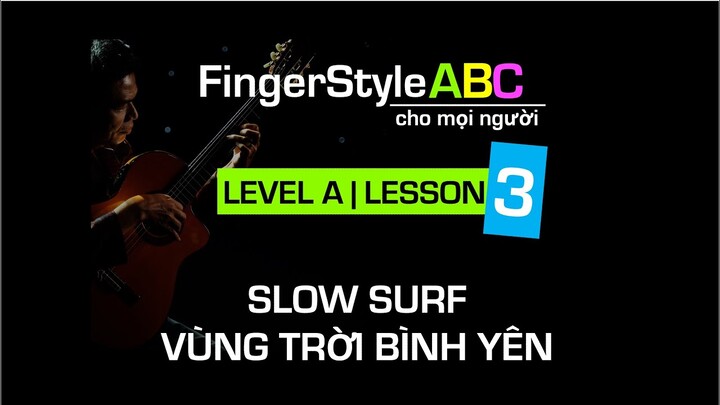 FINGERSTYLE | LEVEL A LESON 3 | SLOW SURF