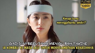 TETAPLAH BERSAMAKU🥀Gadis ini Pergi ke Masa Lalu untuk Mengubah Takdir Kekasihnya