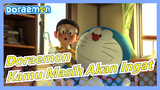 [Doraemon] Kamu Masih Akan Mengingatku Setelah Kamu Dewasa? Halo, Namaku...