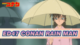 ED47 Conan RAIN MAN (Sub Mandarin)