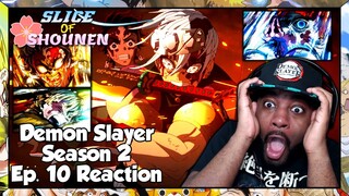 Demon Slayer Season 2 Episode 10 Reaction|THIS IS THE GREATEST ANIME OF 2022 AND IT'S NOT EVEN CLOSE