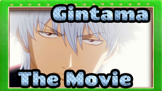 Gintama|[3 min]Watch 【The Movie】 with the right posture(II)