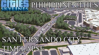 Cities: Skylines - San Fernando City Timelapse