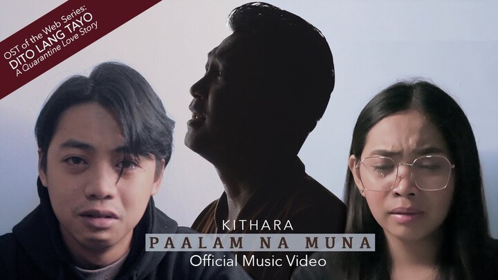 KITHARA | Paalam Na Muna (Official Music Video)