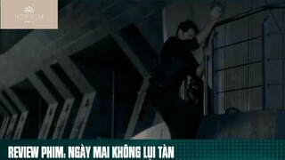 Review phim: Ngày mai không lụi tàn p10 #reviewphimhay
